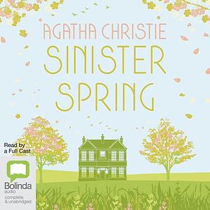 Sinister Spring by Agatha Christie