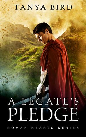 A Legate's Pledge by Tanya Bird