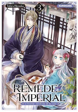 Remède Impérial - L'étrange médecin de la cour - tome 3 by Tohru Himuka