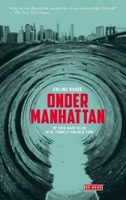 Onder Manhattan: op zoek naar geluk in de tunnels van New York by Erling Kagge, Marin Mars