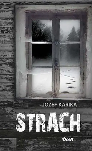 Strach by Jozef Karika
