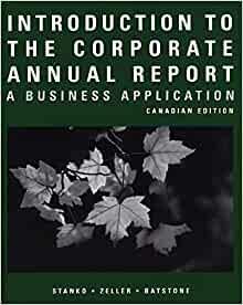 Introduction to the Corporate Annual Report: A Business Application by Tashia Batstone, Brian Stanko, Thomas Zeller