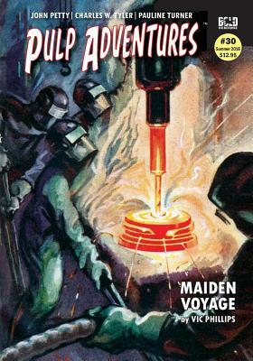 Pulp Adventures #30: Maiden Voyage by Vic Phillips