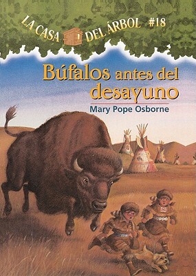 Bufalos Antes del Desayuno (Buffalo Before Breakfast) by Mary Pope Osborne