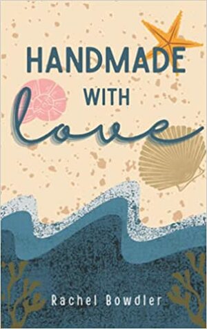 Handmade with Love by Rachel Bowdler