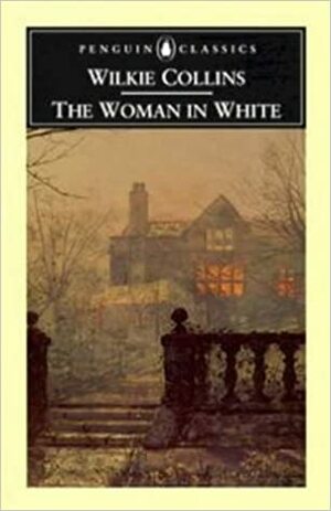 The Woman in White by Wilkie Collins