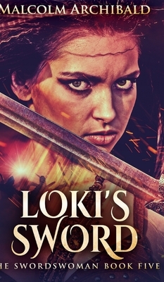 Loki's Sword by Malcolm Archibald