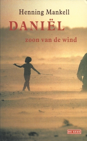 Daniël, zoon van de wind by Henning Mankell