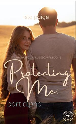 Protecting Me: Part Alpha by 