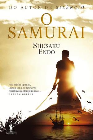 O Samurai by Shūsaku Endō