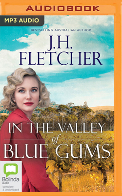 In the Valley of Blue Gums by J.H. Fletcher