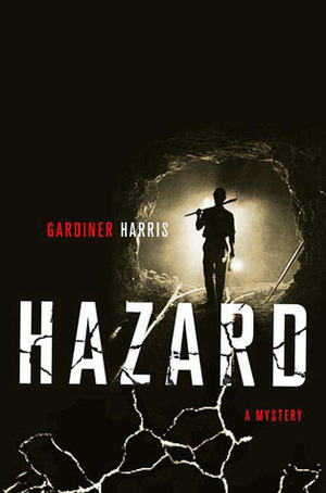 Hazard by Gardiner Harris