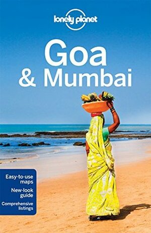 Lonely Planet Goa & Mumbai by Lonely Planet