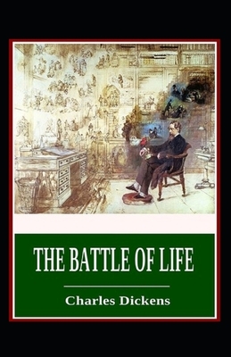 The Battle of Life Illustrated by Charles Dickens