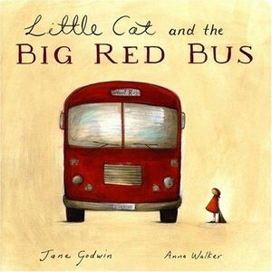 Little Cat and the Big Red Bus by Anna Walker, Jane Godwin