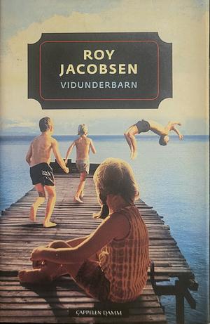 Vidunderbarn by Roy Jacobsen