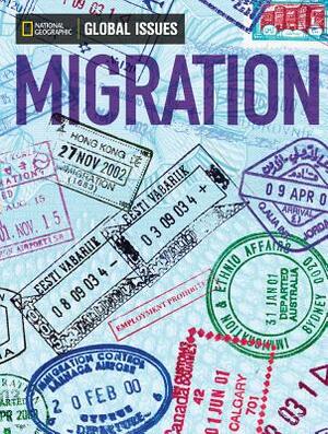 Global Issues: Migration (On-Level) by National Geographic Learning