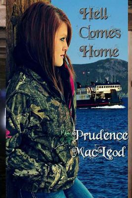 Hell Comes Home by Prudence MacLeod