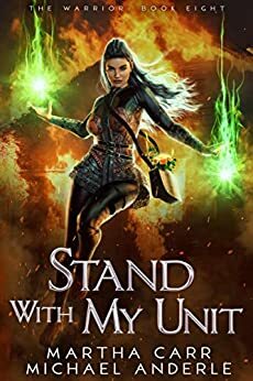 Stand With My Unit by Martha Carr, Michael Anderle