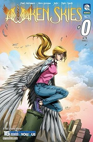 Awaken Skies #0 (Awaken Skies Vol. 1) by Justice, Frank Mastromauro, Mauricio Campetella, Marco Lorenzana