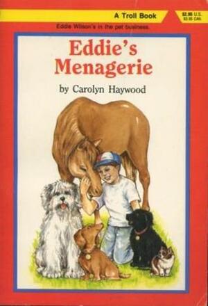 Eddie's Menagerie by Ingrid Fetz, Carolyn Haywood