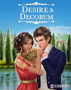 Desire & Decorum, Book 1 by Pixelberry Studios