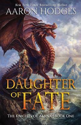 Daughter of Fate by Aaron Hodges