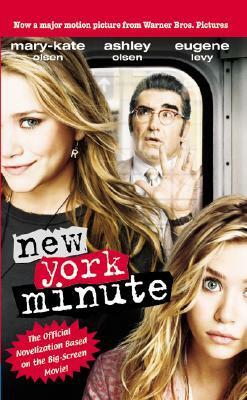 New York Minute: The Movie Novelization by Mary-Kate Olsen
