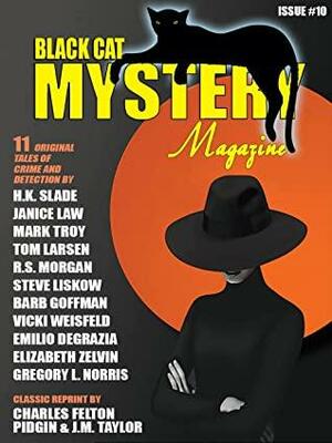 Black Cat Mystery Magazine #10 by R.S. Morgan, Barb Goffman, Vicki Weisfeld, H.K. Slade, Elizabeth Zelvin, Steve Liskow, Janice Law, Michael Bracken, Mark Troy