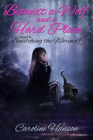 Betwixt a Wolf and a Hard Place by Caroline Hanson