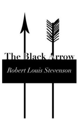 The Black Arrow by Robert Louis Stevenson