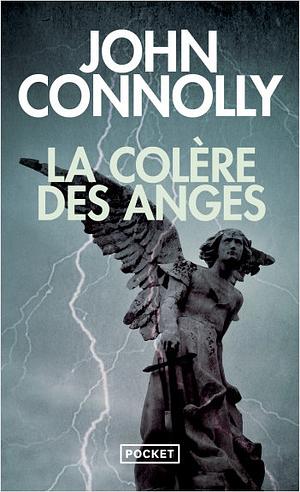 La colère des anges by John Connolly