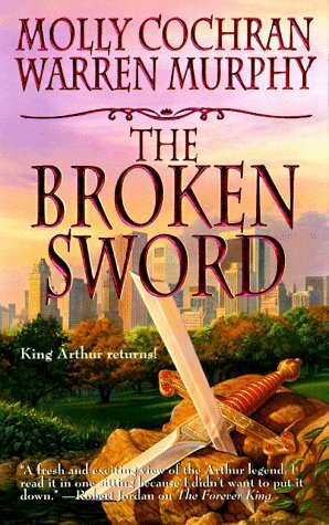 The Broken Sword by Warren Murphy, Molly Cochran