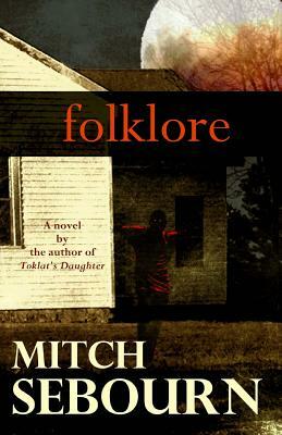 Folklore by Mitch Sebourn