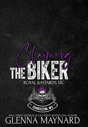 Claiming The Biker by Glenna Maynard