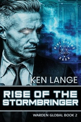 Rise of the Storm Bringer by Ken Lange