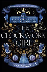 The Clockwork Girl by Anna Mazzola