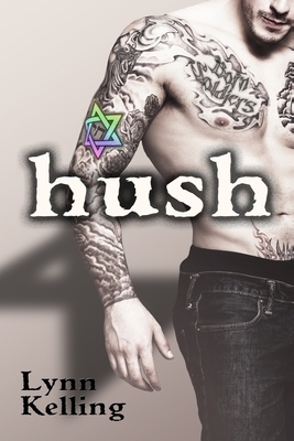 Hush by Lynn Kelling