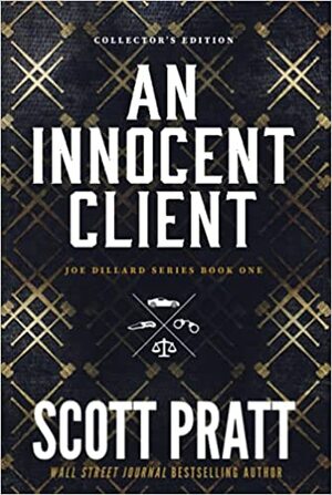 An Innocent Client by Scott Pratt