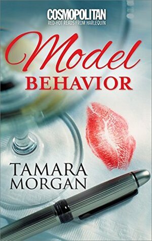 Model Behavior by Tamara Morgan