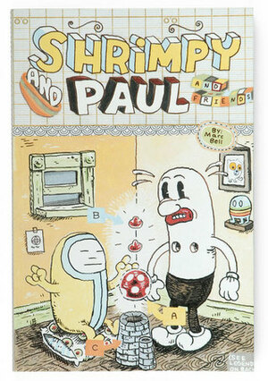 Shrimpy and Paul and Friends by Marc Bell