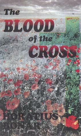 The Blood of the Cross by Horatius Bonar