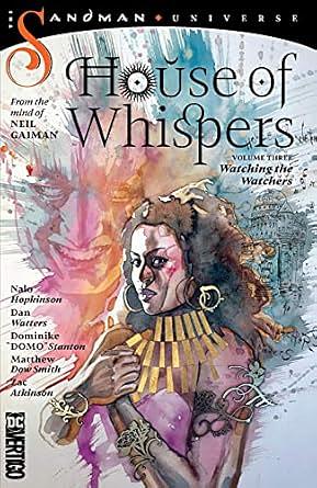 House of Whispers (2018-) Vol. 3: Watching the Watchers by Dominike Stanton, Dan Watters, Nalo Hopkinson