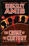 The Crime of the Century by Kingsley Amis