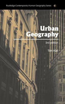 Urban Geography by Tim Hall