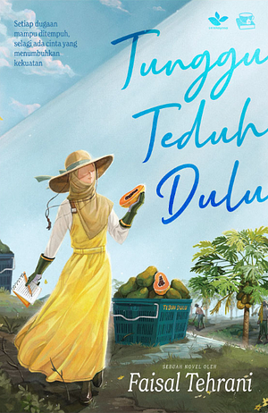 Tunggu Teduh Dulu by Faisal Tehrani