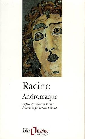 Andromaque by Jean Racine