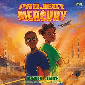 Project Mercury by Ronald L. Smith