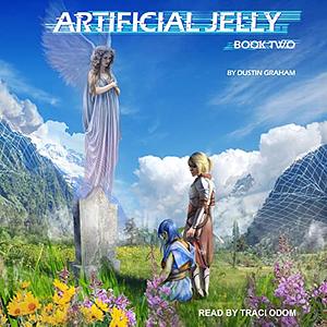 Artificial Jelly: Book 2 by Dustin Graham