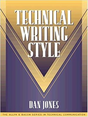 Technical Writing Style by Sam Dragga, Dan Richard Jones